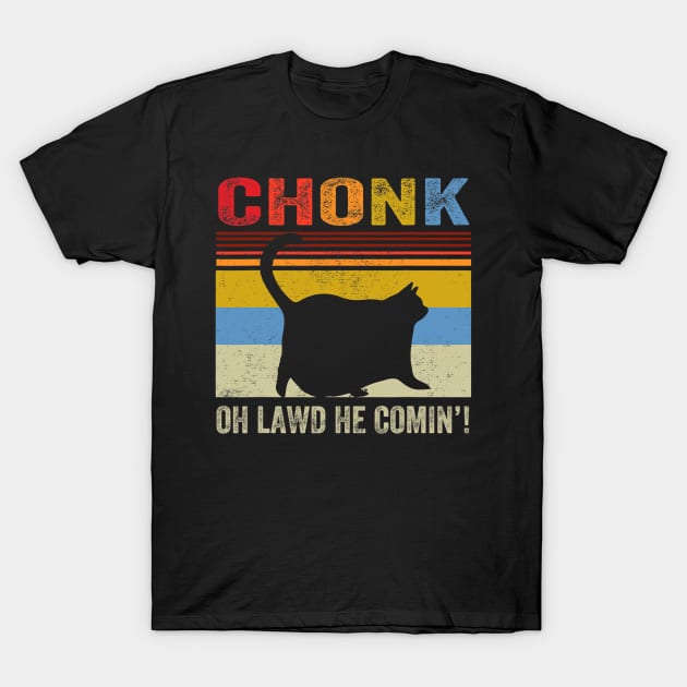 Chonk Cat Funny Cat Meme Cat Dad Cat Mom T-Shirt by Olegpavlovmmo